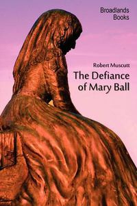 Cover image for The Defiance of Mary Ball