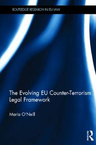 Cover image for The Evolving EU Counter-terrorism Legal Framework