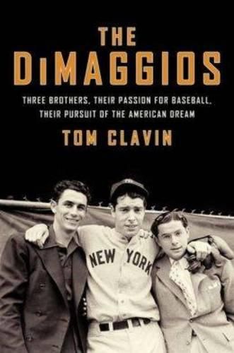 Cover image for The DiMaggios: Three Brothers, Their Passion for Baseball, Their Pursuit of the American Dream (Large Print)