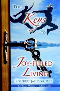 Cover image for The Keys to Joy-Filled Living