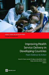 Cover image for Improving Health Service Delivery in Developing Countries: From Evidence to Action