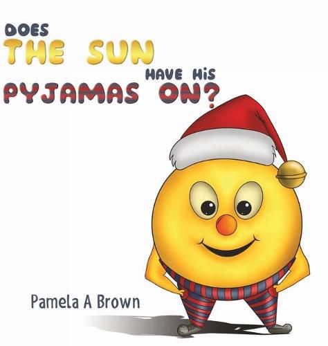 Does The Sun Have His Pyjamas On?