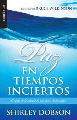 Cover image for Paz en Tiempos Inciertos: El Apoyo de la Oracion en una Epoca de Ansiedad