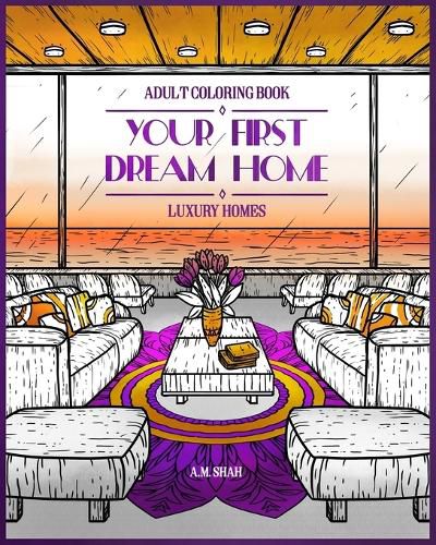 Cover image for Adult Coloring Book Luxury Homes: Your First Dream Home