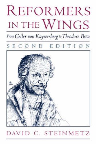 Cover image for Reformers in the Wings: From Geiler von Kaysersberg to Theodore Beza