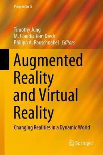 Cover image for Augmented Reality and Virtual Reality: Changing Realities in a Dynamic World