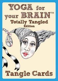 Cover image for Yoga for Your Brain Totally Tangled Edition