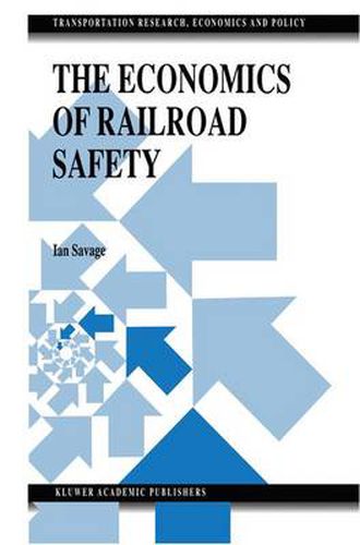 Cover image for The Economics of Railroad Safety