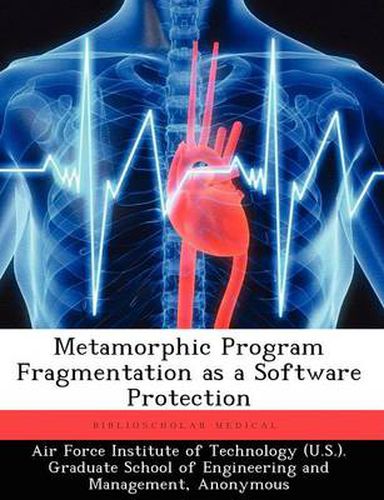 Cover image for Metamorphic Program Fragmentation as a Software Protection