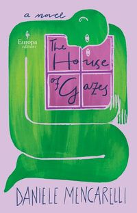 Cover image for The House of Gazes