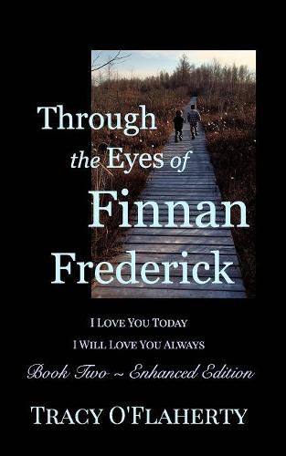 Cover image for Through the Eyes of Finnan Frederick - Book Two - Enhanced Edition