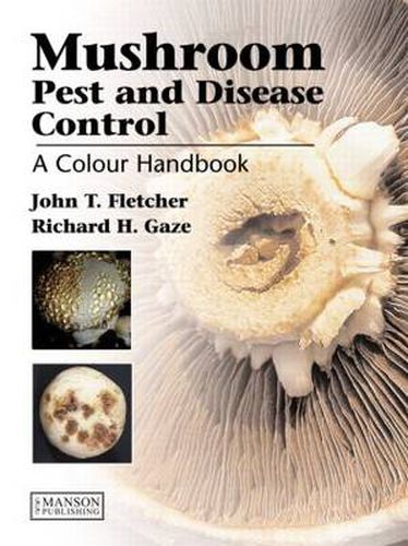 Cover image for Mushroom Pest and Disease Control: A Colour Handbook