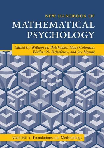 Cover image for New Handbook of Mathematical Psychology: Volume 1, Foundations and Methodology