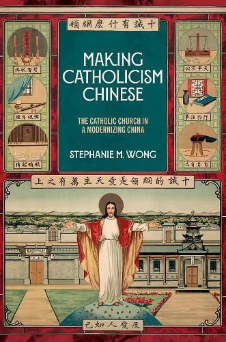 Cover image for Making Catholicism Chinese