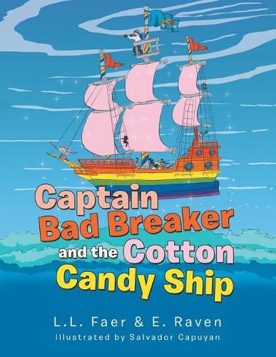 Cover image for Captain Bad Breaker and the Cotton Candy Ship