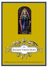 Cover image for The Immaculate Conception Prayer Journal