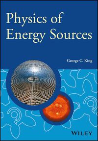 Cover image for Physics of Energy Sources