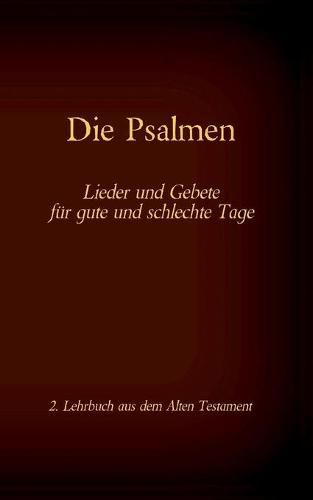 Die Bibel - Das Alte Testament - Die Psalmen: Einzelausgabe, Grossdruck, ohne Kommentar