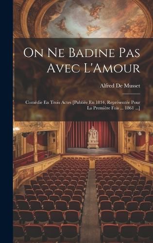 Cover image for On Ne Badine Pas Avec L'Amour