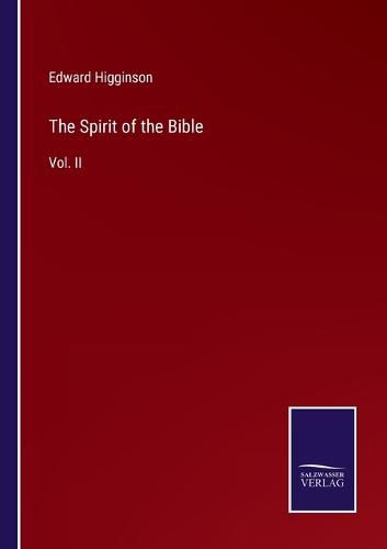 Cover image for The Spirit of the Bible: Vol. II