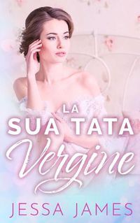 Cover image for La Sua Tata Vergine