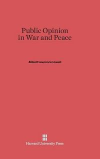 Cover image for Public Opinion in War and Peace