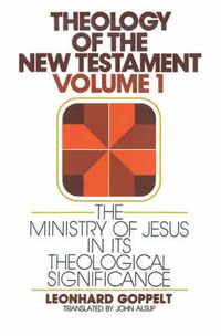 Cover image for The Ministry of Jesus in Its Theological Significance