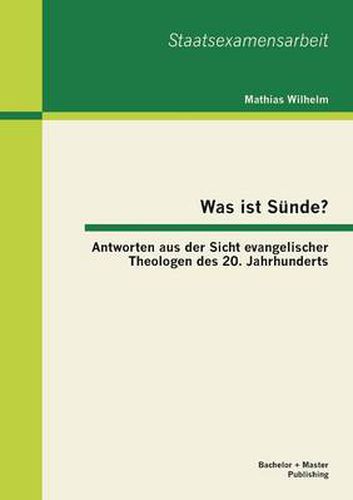 Cover image for Was ist Sunde? Antworten aus der Sicht evangelischer Theologen des 20. Jahrhunderts