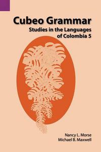 Cover image for Cubeo Grammar: Studies in the Languages of Colombia 5