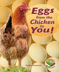 Cover image for Eggs from the Chicken to You!