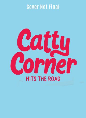 Cover image for Catty Corner Hits the Road