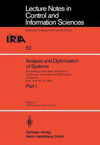 Cover image for Analysis and Optimization of Systems: Proceedings of the Sixth International Conference on Analysis and Optimization of Systems, Nice, June 19-22, 1984