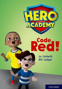Cover image for Hero Academy: Oxford Level 12, Lime+ Book Band: Code Red!