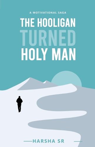 Cover image for The Hooligan Turned Holy Man