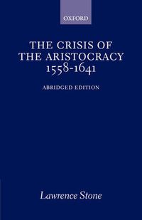 Cover image for The Crisis of the Aristocracy, 1558-1641