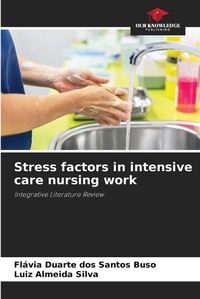 Cover image for Stress factors in intensive care nursing work