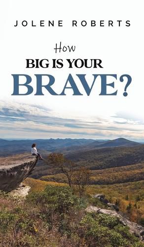 Cover image for How Big is Your Brave?