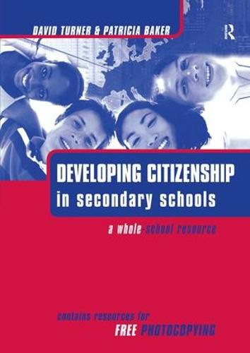 Cover image for Developing Citizenship in Schools: A Whole School Resource for Secondary Schools