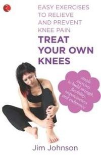 Cover image for Treat Your Own Knees