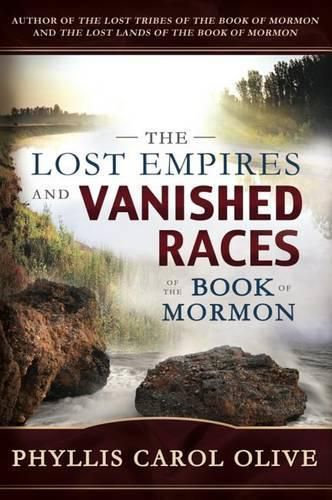 Cover image for Lost Empires and Vanished Races of the Book of Mormon