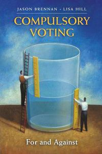 Cover image for Compulsory Voting: For and Against