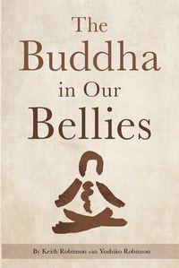 Cover image for The Buddha in Our Bellies