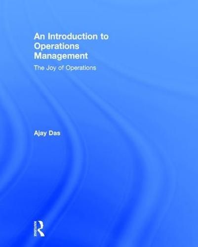 Cover image for An Introduction to Operations Management: The Joy of Operations