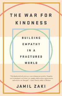 Cover image for The War for Kindness: Building Empathy in a Fractured World