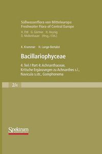 Cover image for Susswasserflora von Mitteleuropa, Bd. 02/4: Bacillariophyceae: Teil 4: Achnanthaceae, Kritische Erganzungen zu Achnanthes s.l., Navicula s.str., Gomphonema, Gesamtliteraturverzeichnis Teil 1-4, Erganzter Nachdruck, 2004