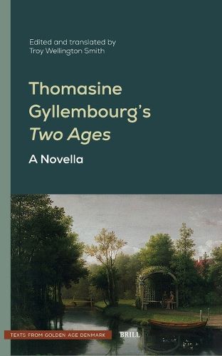 Cover image for Thomasine Gyllembourg's Two Ages: A Novella