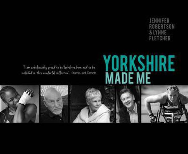 Yorkshire Made Me