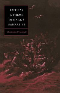 Cover image for Faith as a Theme in Mark's Narrative