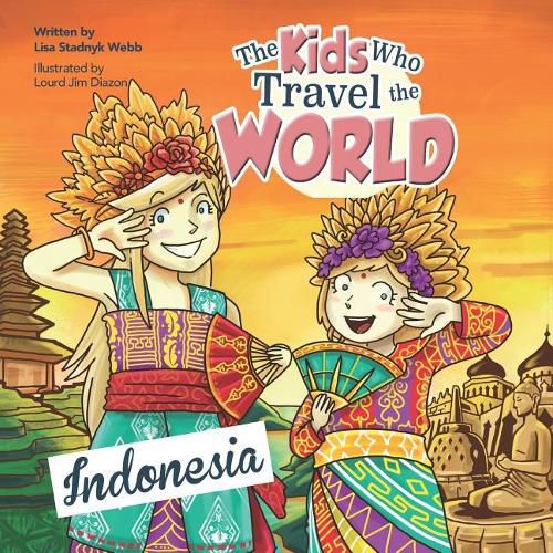 Cover image for The Kids Who Travel the World: Indonesia