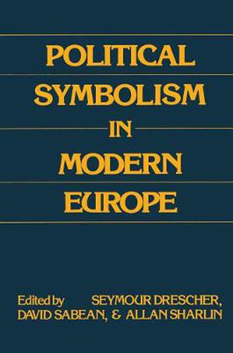 Cover image for Political Symbolism in Modern Europe: Essays in Honour of George L.Mosse